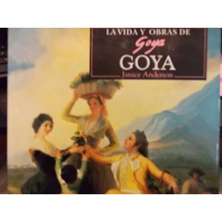 La Vida Y Obras de Goya: COMPILACION DE LAS OBRAS DE BRIDGEMAN ART LIBRARY